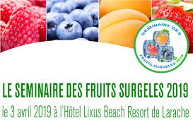 Séminaire des fruits surgelés 2019 - Larache - Maroc